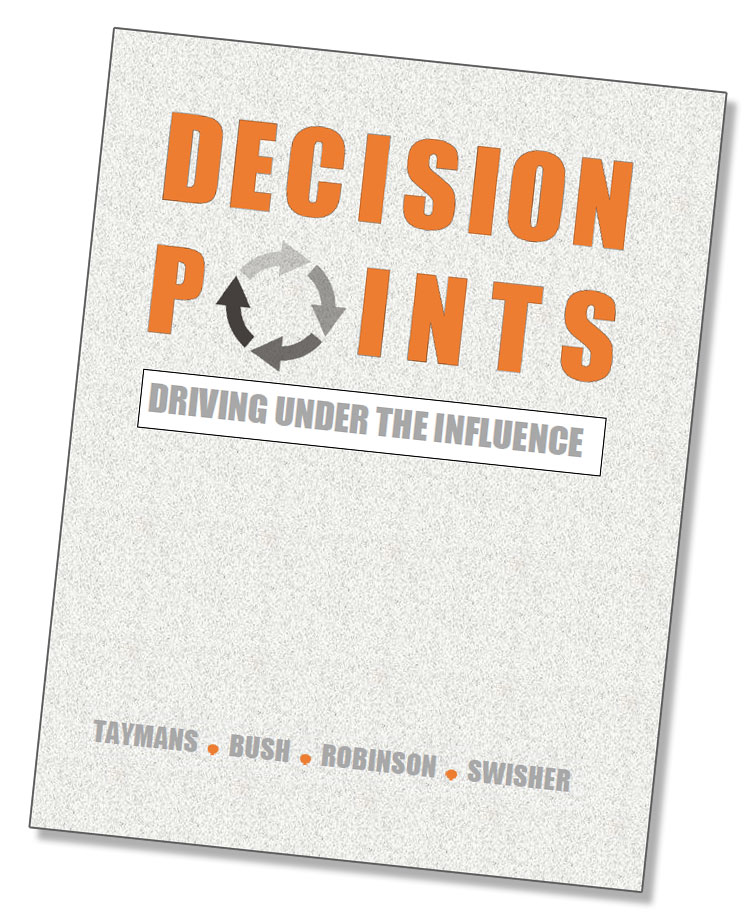 New! Decision Points Driving Under the Influence Decision Points